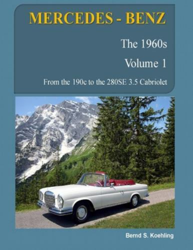 Mercedes benz the 1960s - the,